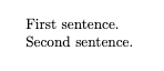 Output: LaTeX creates two separate paragraphs; the second is indented.