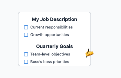 A checklist or document labeled “My Job Description” and “Quarterly Goals” with a pen, representing self-direction and proactive career management.